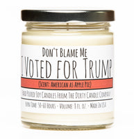 Don't Blame Me I Voted for Trump
