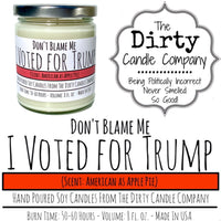 Don't Blame Me I Voted for Trump