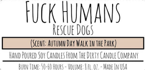 Fuck Humans - Rescue Dogs