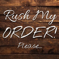 Rush My Order - Shipped Next Business Day