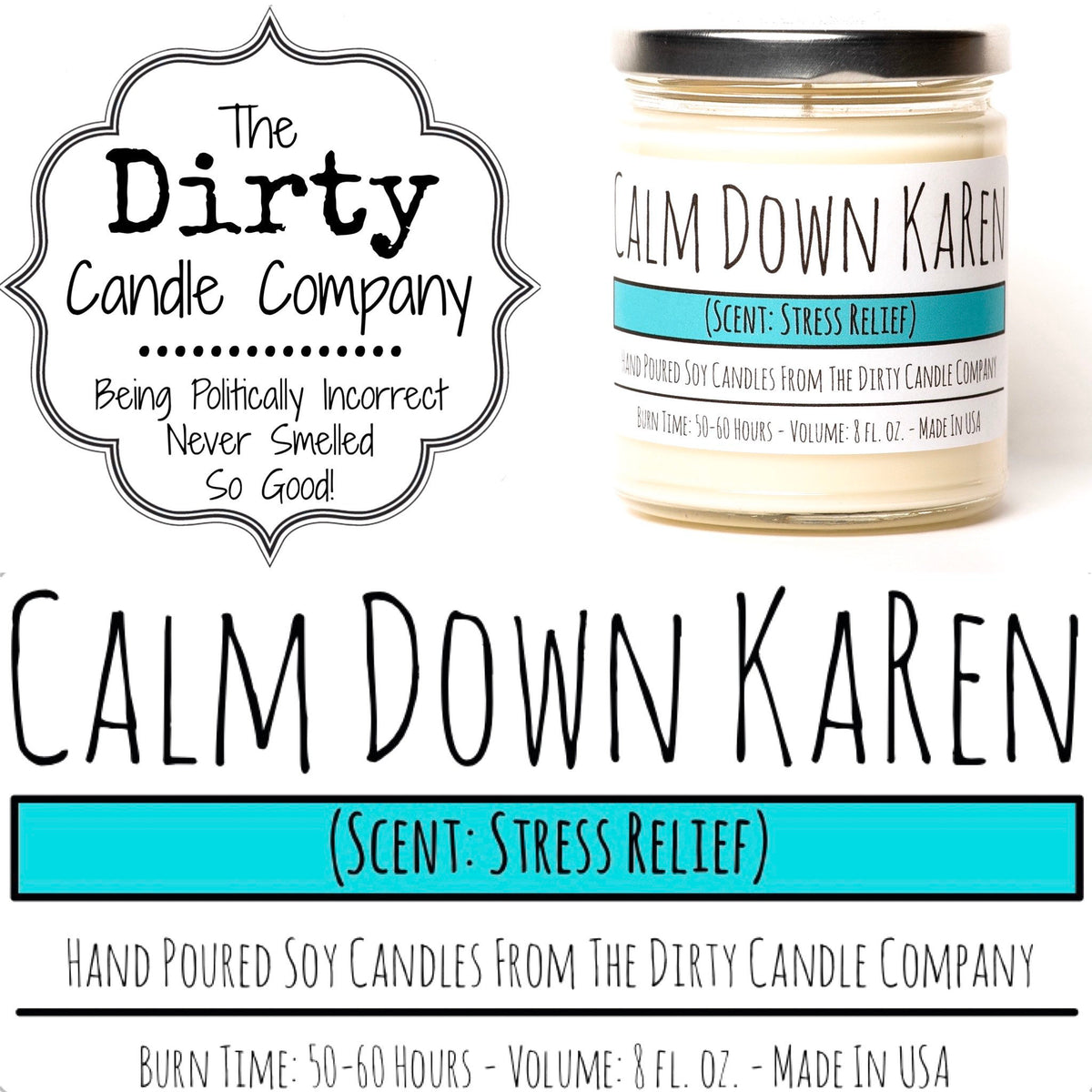 Calm Down Karen | The Dirty Candle Company